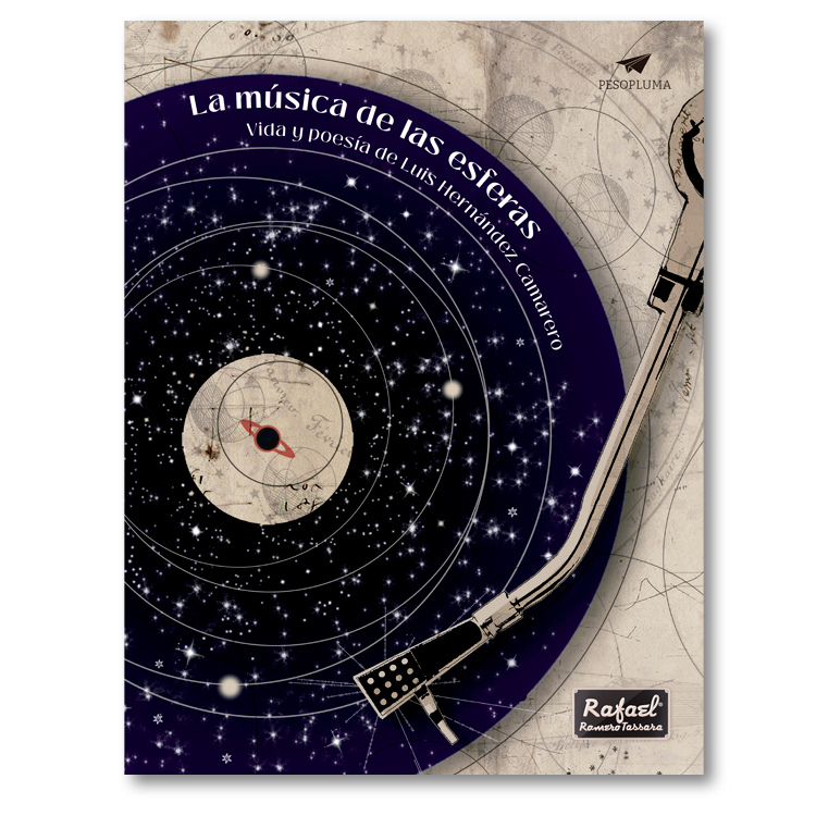 La música de las esferas. Vida y poesía de Luis Hernandez Camarero