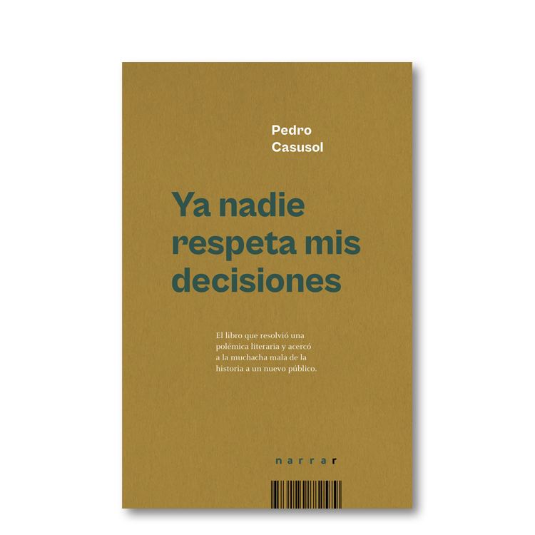 Ya nadie respeta mis decisiones
